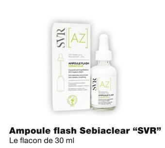 Monoprix Svr ampoule flash sebiaclear offre