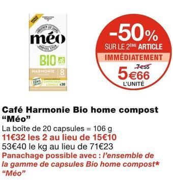 Monoprix Méo café harmonie bio home compost offre