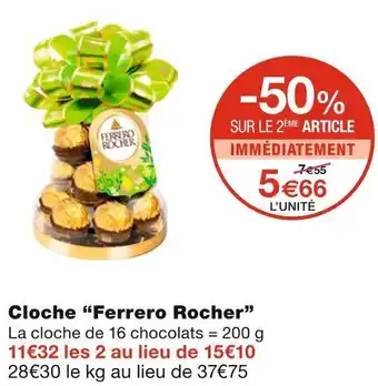 Monoprix Ferrero rocher cloche ferrero rocher offre