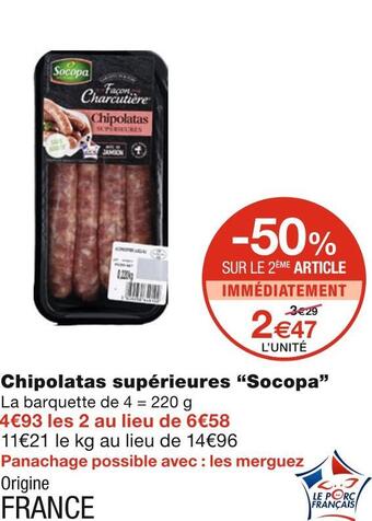 Monoprix Socopa chipolatas supérieures offre