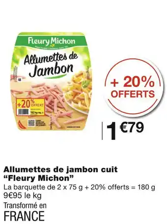 Monoprix Fleury michon allumettes de jambon cuit offre