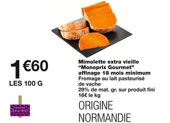 Monoprix Monoprix gourmet mimolette extra vieille affinage 18 mois minimum offre