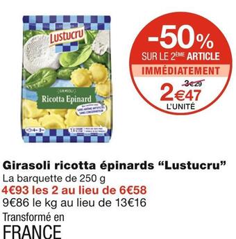 Monoprix Lustucru girasoli ricotta épinards offre