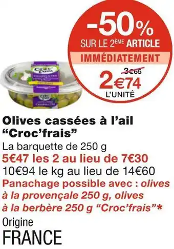 Monoprix Croc’frais olives cassées à l’ail offre