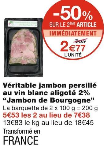Monoprix Jambon de bourgogne véritable jambon persillé au vin blanc aligoté 2% offre