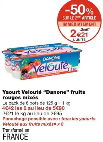 Monoprix Danone yaourt velouté fruits rouges mixés offre