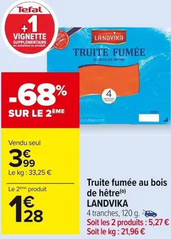 Carrefour Market Landvika truite fumée au bois de hêtre offre