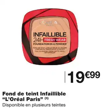 Monoprix L’oréal paris fond de teint infaillible offre