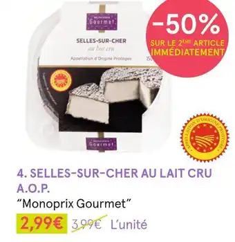 Monoprix Monoprix gourmet selles-sur-cher au lait cru a.o.p. offre
