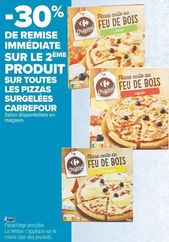 Carrefour Market Carrefour -30% de remise immédiate sur le 2ème produit sur toutes les pizzas surgelées carrefour offre