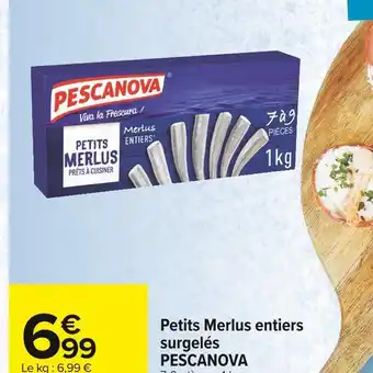 Carrefour Market Pescanova petits merlus entiers surgelés offre