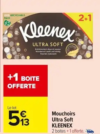 Carrefour Market Kleenex mouchoirs ultra soft offre