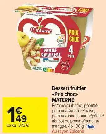 Carrefour Market Materne dessert fruitier prix choc offre