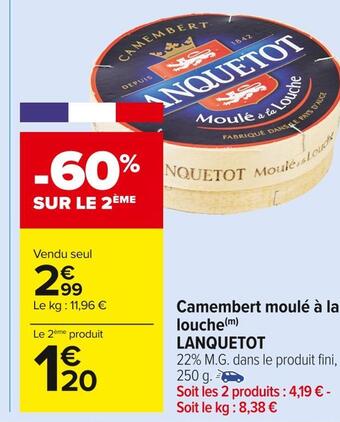 Carrefour Market Lanquetot camembert moulé à la louche offre