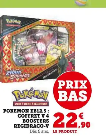 Super U Pokemon eb12.5 : coffret v 4 boosters regidraco-v offre