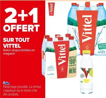 Carrefour Market Vittel 2+1 offert sur tout vittel offre