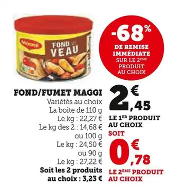 Super U Maggi fond/fumet offre