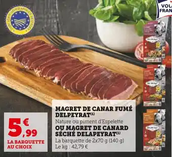 Super U Delpeyrat magret de canar fumé offre