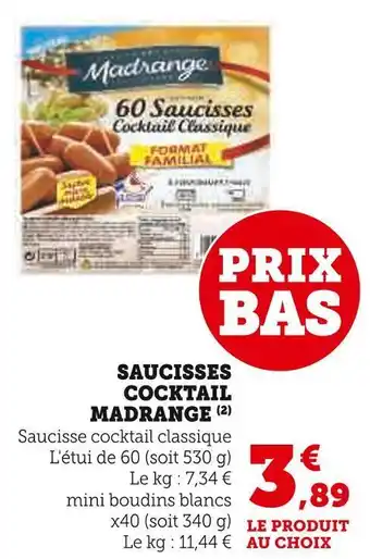 Super U Madrange saucisses cocktail offre
