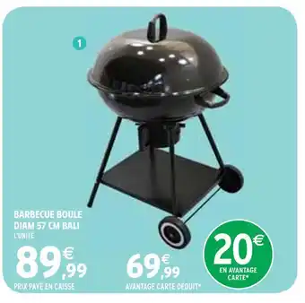 Intermarché Barbecue boule diam 57 cm bali offre