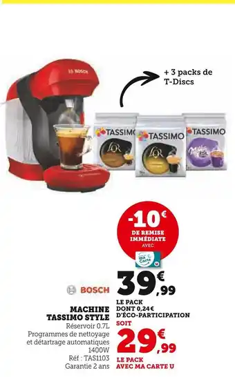 Super U Bosch machine tassimo style offre