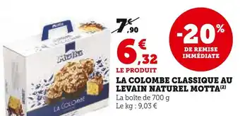 Super U Motta la colombe classique au levain naturel offre
