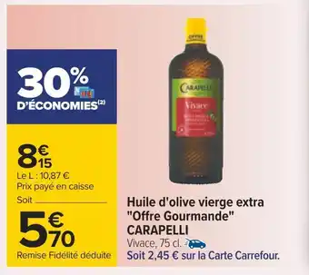 Carrefour Carapelli huile d'olive vierge extra offre gourmande offre