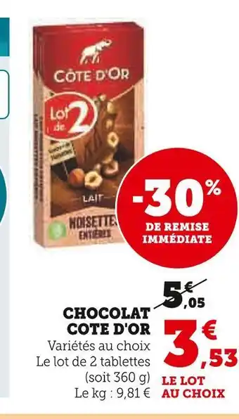 Super U Cote d'or chocolat offre