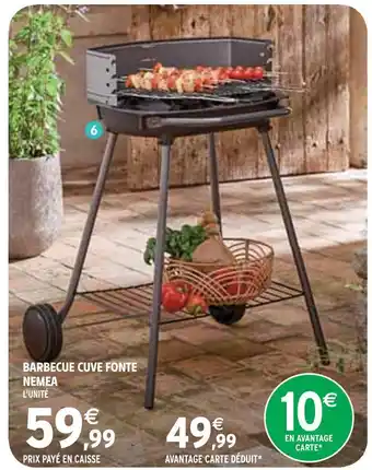 Intermarché Nemea barbecue cuve fonte offre