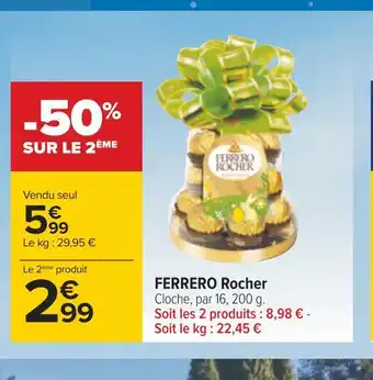 Carrefour Ferrero rocher ferrero rocher offre