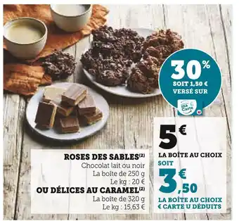 Super U Roses des sables offre