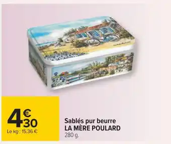 Carrefour La mère poulard sablés pur beurre offre
