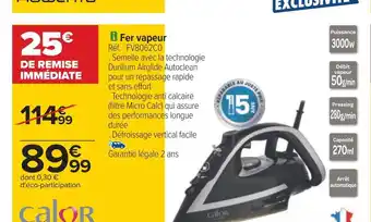 Carrefour Calor fer vapeur offre
