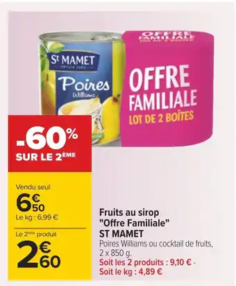 Carrefour St mamet fruits au sirop offre familiale offre