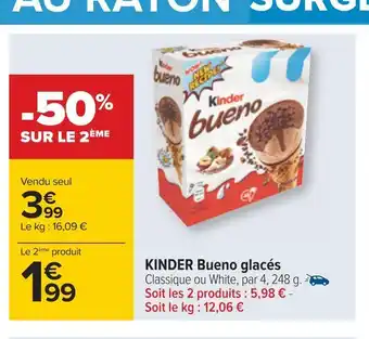 Carrefour Kinder bueno kinder bueno glacés offre