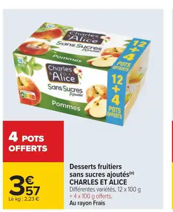 Carrefour Charles et alice desserts fruitiers sans sucres ajoutés offre