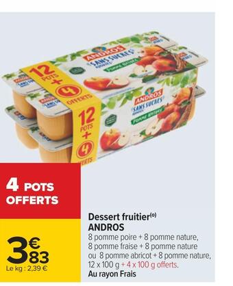 Carrefour Andros dessert fruitier offre