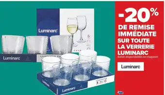 Luminarc -20% de remise immédiate sur toute la verrerie