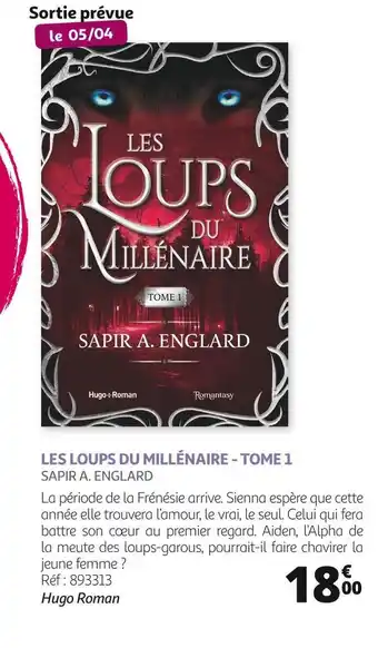 Auchan Hugo roman les loups du millénaire - tome 1 offre