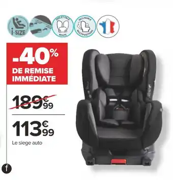 Carrefour Siège auto offre