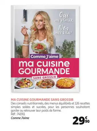 Auchan Comme j’aime ma cuisine gourmande sans grossir offre