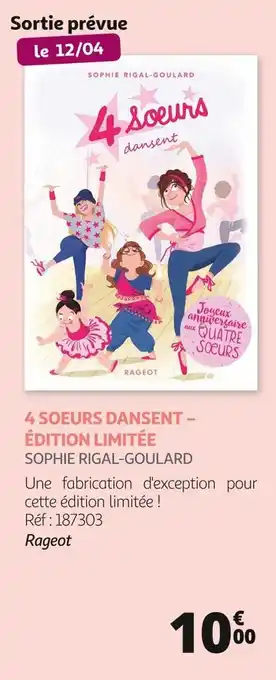Auchan Rageot 4 soeurs dansent – édition limitée offre