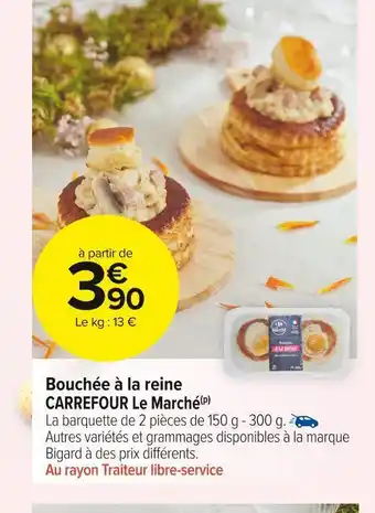 Carrefour Market Carrefour le marché bouchée à la reine offre