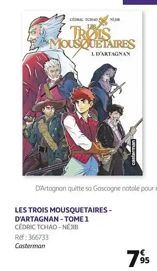 Auchan Casterman les trois mousquetaires - d'artagnan - tome 1 offre