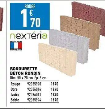 Brico Cash Nextéria bordurette béton rondin offre
