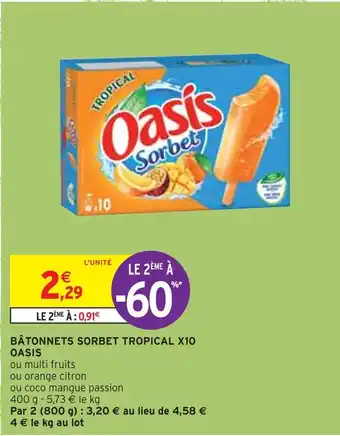 Intermarché Oasis bâtonnets sorbet tropical x10 offre