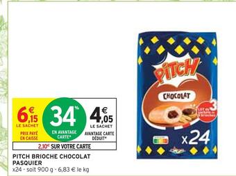 Intermarché Pasquier pitch brioche chocolat offre