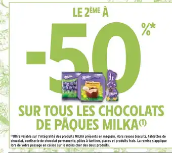 Intermarché Le 2ème à -50% sur tous les chocolats de pâques milka offre