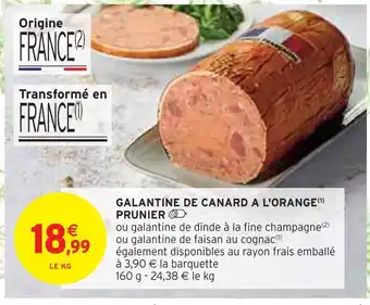Intermarché Prunier galantine de canard a l'orange offre