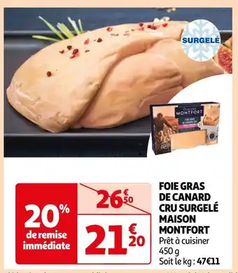 Auchan Maison montfort foie gras de canard cru surgelé offre